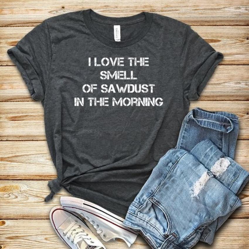 For the construction worker in your life who often waxes poetic about the beauty of a new job site or the smell of recently moved dirt, this t-shirt is the perfect gift. “I Love the Smell of Sawdust in the Morning,” the shirt proclaims in white letters against a background of grey or black. The piece, sold by BlockMerch on Etsy, comes in a wide range of men’s, women’s and kids’ sizes. Prices start at $24.00 https://etsy.me/2JYGJeS