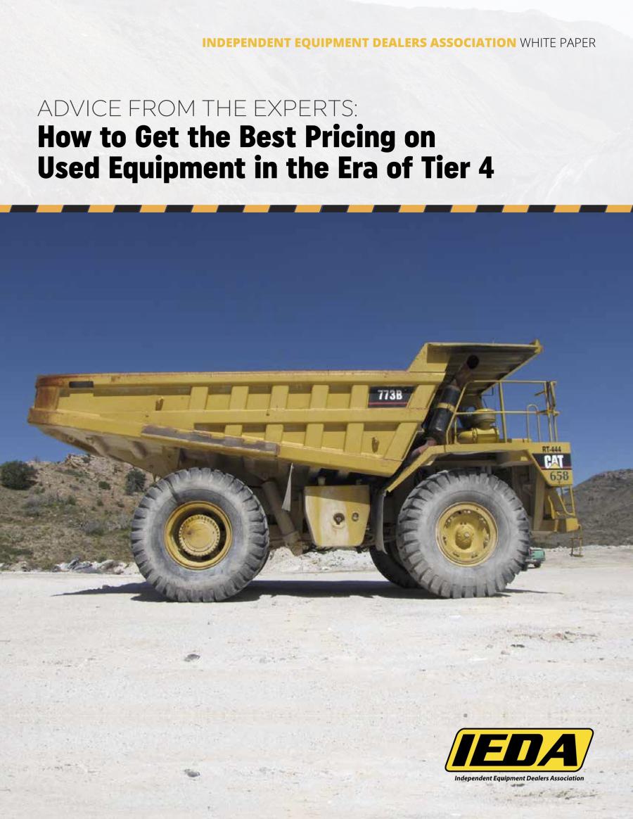 The Independent Equipment Dealers Association (IEDA) has released a free, downloadable white paper: Advice from the Experts: Getting the Best Pricing on Used Equipment in the Era of Tier 4.